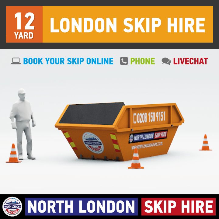 12 Yard Skip Hire, North London Skip Hire