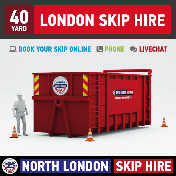 40 Yard Skip Hire, North London Skip Hire